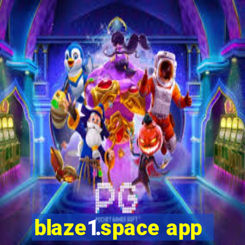 blaze1.space app